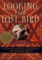 Looking for Lost Bird: A Jewish Woman Discovers Her Navajo Roots 0380795531 Book Cover