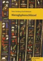 Hieroglyphenschlussel: Entziffern - Lesen - Verstehen. Mit Einer Schreibfibel Von Johanna Dittmar 3447052864 Book Cover