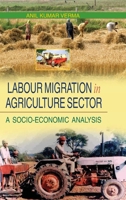Labour Migration in Agriculture Sector 8183567932 Book Cover