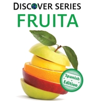 Fruita/ Fruit (Xist Kids Spanish Books) (Spanish Edition) 1532440537 Book Cover