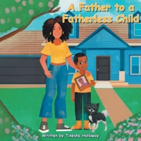 A Father to a Fatherless Child B0HDFLBPXH Book Cover