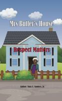 Mrs. Butler's House: Respect Matters 164184003X Book Cover