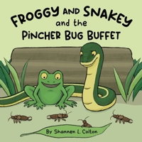 Froggy and Snakey and the Pincher Bug Buffet B0GCCRT7GX Book Cover