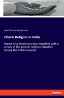 Sunderland:Liberal Religion in India 3348099927 Book Cover