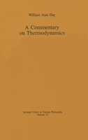 A Commentary on Thermodynamics (Springer Tracts in Natural Philosophy) 0387966153 Book Cover