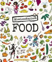 Mission: Explore Food 1904872441 Book Cover