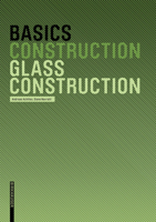 Basics Glass Construction (Basics) 376438851X Book Cover