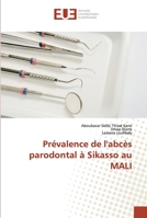 Prévalence de l'abcès parodontal à Sikasso au MALI 6138474163 Book Cover