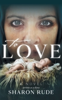 To Love 1098055519 Book Cover
