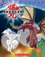 How To Draw (Bakugan) 0545120993 Book Cover