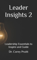 Leader Insights 2: Leadership Essentials to Inspire and Guide B0GJPY83VP Book Cover