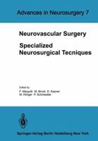 Neurovascular Surgery. Specialized Neurosurgical Techniques: Proceedings of the 29th Annual Meeting of the Deutsche Gesellschaft F]r Neurochirurgie an (Reactivity and Structure) 3642674577 Book Cover