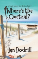 Where's the Quetzal? 1649174489 Book Cover