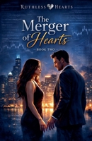 The Merger of Hearts (The Rival's Bargain) B0HC6P3V2K Book Cover