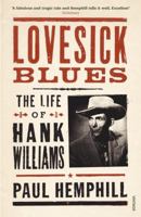 Lovesick Blues: The Life of Hank Williams 0670034142 Book Cover