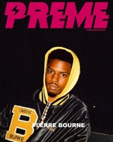 Preme Magazine Producer Edition: Pi'erre Bourne + Murda Beatz 1034022377 Book Cover