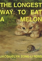 The Longest Way to Eat a Melon 1956046410 Book Cover