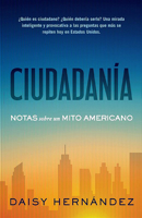 CiudadaníA. Notas Sobre un Mito Americano / Citizenship. Notes on an American Myth B0GG63Z4WL Book Cover