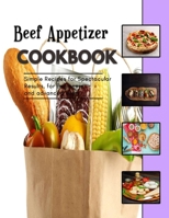 Beef Appetizer: Mediterranean Appetizers Recipes B0BK994T77 Book Cover