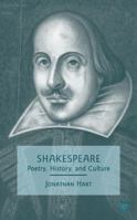 Shakespeare: Poetry, History, and Culture 1349380202 Book Cover