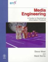 Media Engineering: A Practical Guide to Improving Information Product Design (Wiley-BT) 0471972878 Book Cover