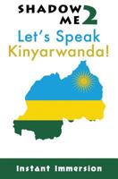 Shadow Me 2: Let's Speak Kinyarwanda! 1539046389 Book Cover