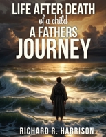 Life After Death of a Child B0F6GMFLNY Book Cover