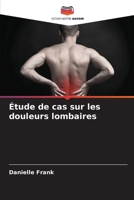 Étude de cas sur les douleurs lombaires 6209516475 Book Cover