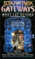 Gateways Book Seven: What Lay Beyond: Star Trek All Series 074343112X Book Cover