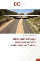 Etude Dun Passage Supa(c)Rieur Sur Une Autoroute En Tunisie 3841675336 Book Cover