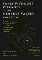 Early Pithouse Villages of the Mimbres Valley and Beyond: The McAnally and Thompson Sites in Their Cultural and Ecological Contexts (Papers of the Peabody Museum) 0873652118 Book Cover