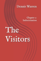 The Visitors: Chapter 2: Indoctrination B086G8HK2S Book Cover