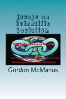 Essays on Scientific Socialism 1535065028 Book Cover