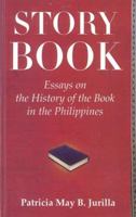 Story Book: Essays on the History of the Book in the Philippines 9712728129 Book Cover