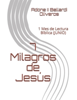 7 Milagros de Jesús: 1 Mes de Lectura Bíblica (JUNIO) B08R2146XM Book Cover