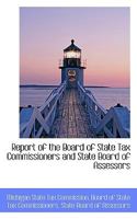 Report of the Board of State Tax Commissioners and State Board of Assessors 0559775784 Book Cover
