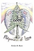 God's Potpourri of Love 1426948158 Book Cover