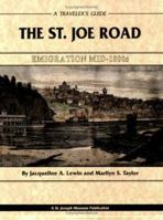 The St. Joe Road: Emigration Mid-1800s 0972535381 Book Cover