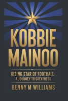 Kobbie Mainoo: Rising Star of Football-A Journey to Greatness B0DRXYSKR5 Book Cover