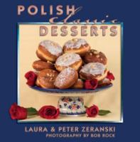 Polish Classic Desserts 1455617261 Book Cover