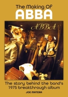 The Making of Abba: The Story Behind The Band's Breakthrough 1975 album 1789523788 Book Cover