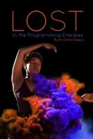 Lost in the Programming Energies 1646104897 Book Cover