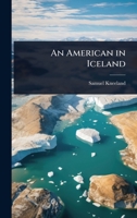 An American in Iceland 1023705869 Book Cover