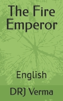 The Fire Emperor part 1: English B0C9S8B5ML Book Cover