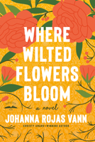 Where Wilted Flowers Bloom 0593603168 Book Cover