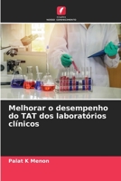 Melhorar o desempenho do TAT dos laboratórios clínicos 6206066355 Book Cover