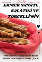 Ekmek Sanati, Salatİnİ Ve Torcellİ'nİn 1835646808 Book Cover