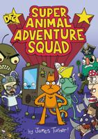 DFC Library: Super Animal Adventure Squad 0857560271 Book Cover
