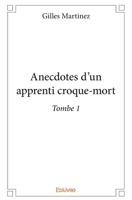 Anecdotes d'un apprenti croque-mort (French Edition) 2334126381 Book Cover