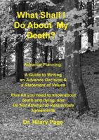 What Shall I Do about My Death? 0956494935 Book Cover